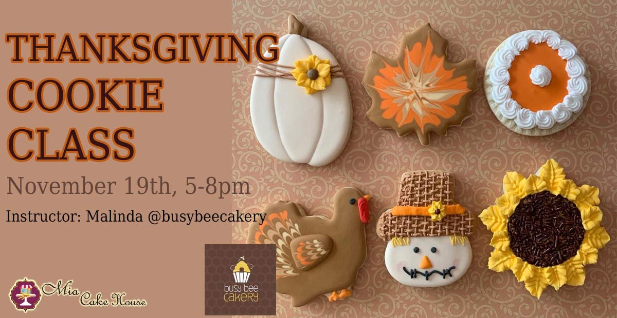 5-8pm: THANKSGIVING COOKIE DECORATING